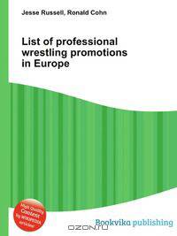 List of professional wrestling promotions in Europe