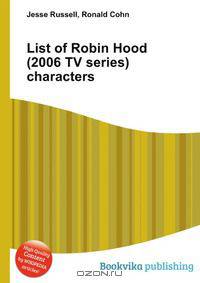 List of Robin Hood (2006 TV series) characters
