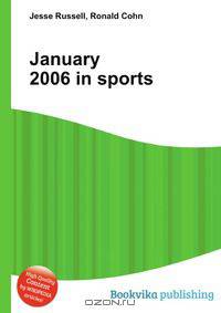 January 2006 in sports