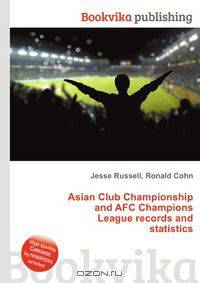 Asian Club Championship and AFC Champions League records and statistics