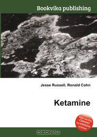 Ketamine
