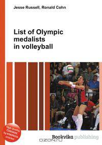 List of Olympic medalists in volleyball