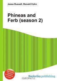 Phineas and Ferb (season 2)