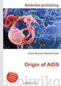 Origin of AIDS