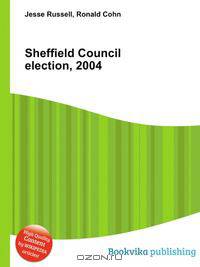 Sheffield Council election, 2004