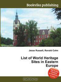 List of World Heritage Sites in Eastern Europe