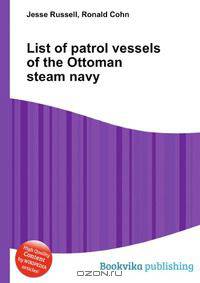 List of patrol vessels of the Ottoman steam navy