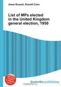 List of MPs elected in the United Kingdom general election, 1950