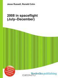 2008 in spaceflight (July–December)