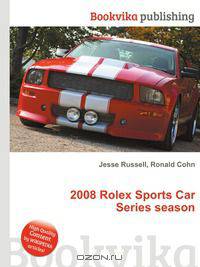 2008 Rolex Sports Car Series season