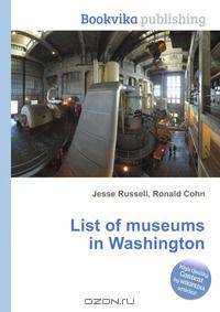 List of museums in Washington