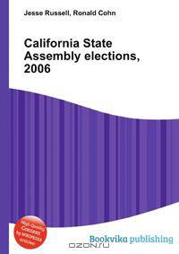 California State Assembly elections, 2006