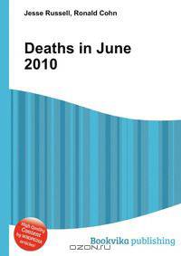 Deaths in June 2010