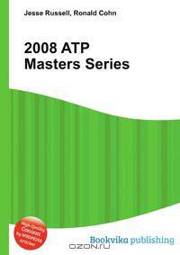 2008 ATP Masters Series