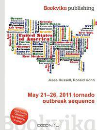 May 21–26, 2011 tornado outbreak sequence