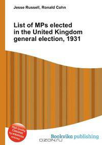 List of MPs elected in the United Kingdom general election, 1931