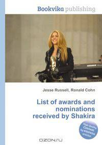 List of awards and nominations received by Shakira