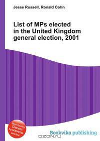 List of MPs elected in the United Kingdom general election, 2001