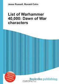 List of Warhammer 40,000: Dawn of War characters