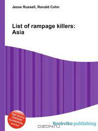 List of rampage killers: Asia