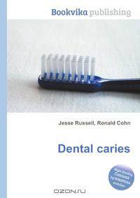 Dental caries