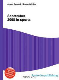 September 2008 in sports