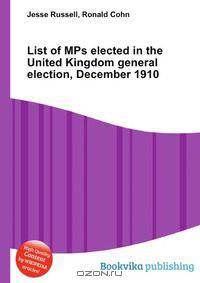 List of MPs elected in the United Kingdom general election, December 1910