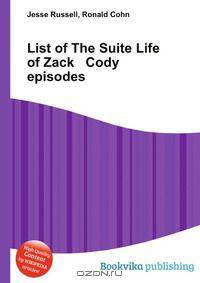 List of The Suite Life of Zack Cody episodes