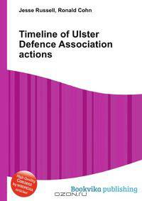 Timeline of Ulster Defence Association actions