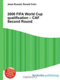 2006 FIFA World Cup qualification – CAF Second Round