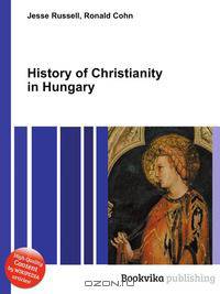 History of Christianity in Hungary