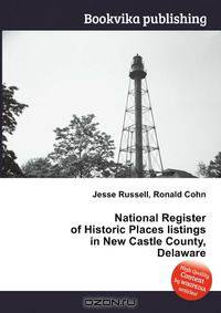 National Register of Historic Places listings in New Castle County, Delaware