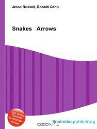 Snakes Arrows
