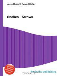 Snakes Arrows