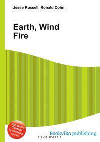 Earth, Wind Fire