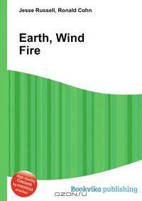 Earth, Wind Fire