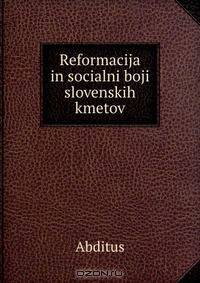 Reformacija in socialni boji slovenskih kmetov