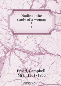 Nadine : the study of a woman