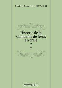 Historia de la Compania de Jesus en chile
