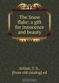 The Snow flake: a gift for innocence and beauty