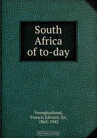South Africa of to-day