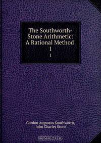 The Southworth-Stone Arithmetic: A Rational Method .