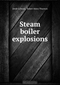Steam boiler explosions