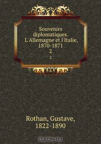 Souvenirs diplomatiques. L