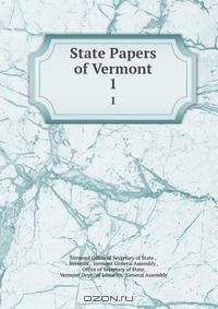 State Papers of Vermont