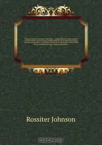 The great events by famous historians ; a comprehensive and readable account of the world