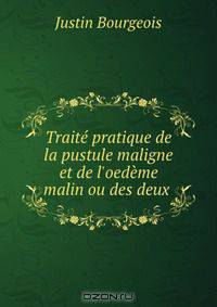 Traite pratique de la pustule maligne et de l