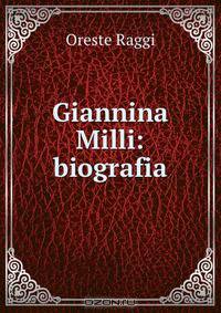 Giannina Milli: biografia