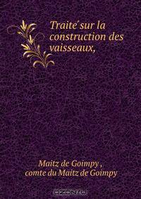 Traite ?sur la construction des vaisseaux