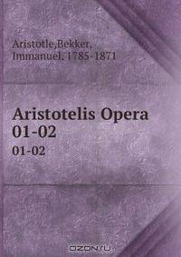 Aristotelis Opera